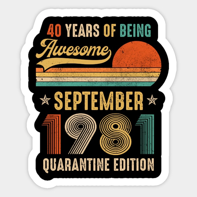 Born September 1981 40th Bithday Gift Made in 1981 40 Year Old Sticker by TMSTORE